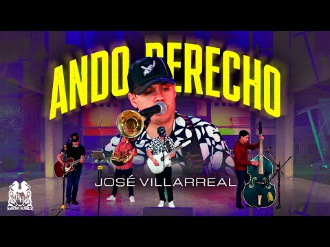 Jose Villareal -  Ando Derecho [En Vivo]