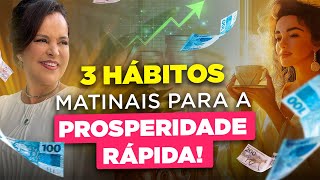 Fazer essas 3 coisas de manhã te deixam mais próspera do que 10 anos de trabalho duro