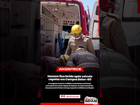 Homem fica ferido após veículo capotar em Campos Belos-GO
