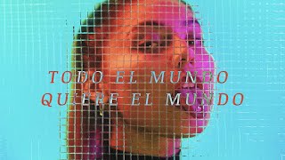 Todo el Mundo Quiere el Mundo Music Video
