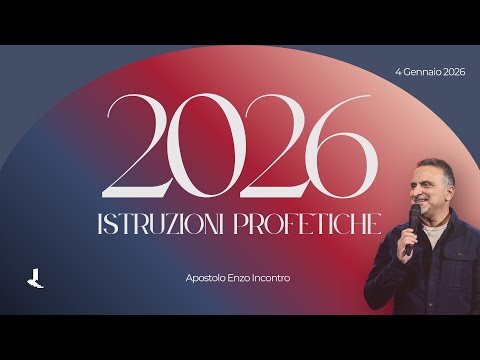 Istruzioni profetiche per il 2026 | Apostolo Enzo Incontro | 04 Gennaio 2026