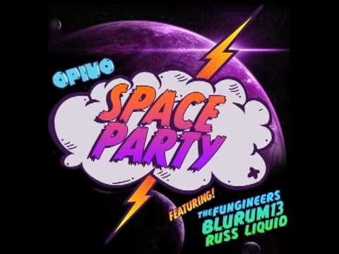 Opiuo - Space Party ft. The Fungineers, BluRum13, Russ Liquid