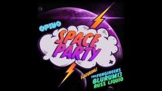 Opiuo - Space Party ft. The Fungineers, BluRum13, Russ Liquid