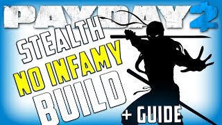 Stealth Build beginners guide (Payday 2 No infamy builds)