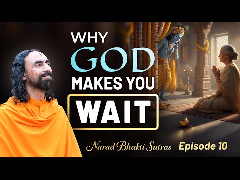 Why God Delays You — How Waiting Becomes the FASTEST Path to Shree Krishna | Swami Mukundananda