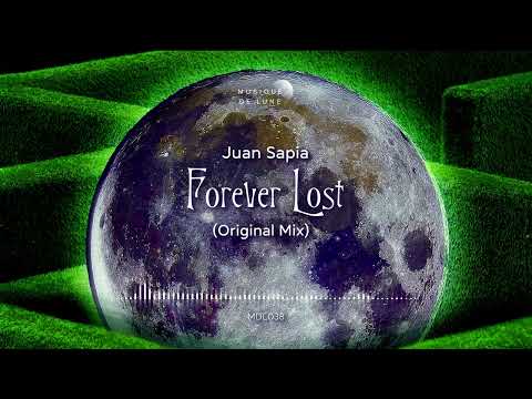 Juan Sapia - Forever Lost (Original Mix)