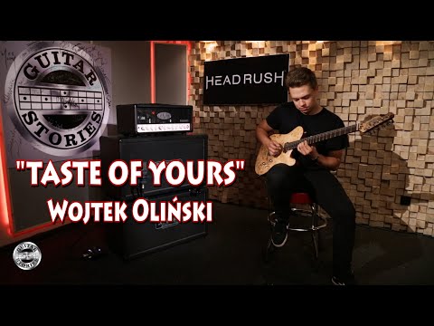 "Taste Of Yours" WOJTEK OLIŃSKI w GUITAR STORIES