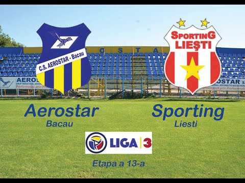 Aerostar Bacau - Sporting Liesti