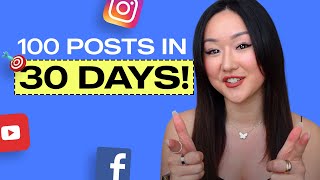 How to Create Consistent Content on Social Media (100 posts in 30 days!)