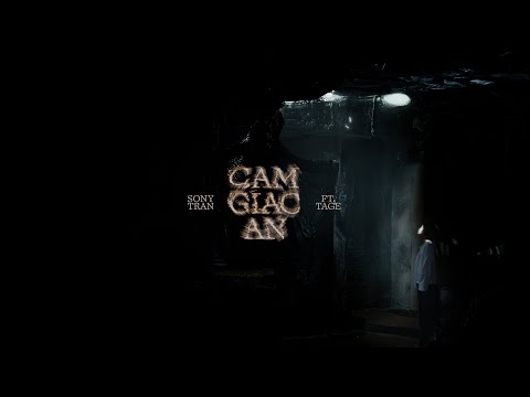 Sony Tran - Cam Giac An (ft. Tage) | OFFICAL MV