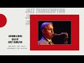 Autumn Leaves by Scott Hamilton for Jazz Guitar Transcription