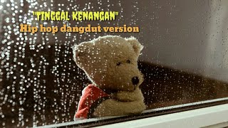 Download lagu 'Tinggal kenangan'(GABY) -Versi hip hop dangdut || video lirik mp3 Download lagu 'Tinggal kenangan'(GABY) -Versi hip hop dangdut || video lirik mp3