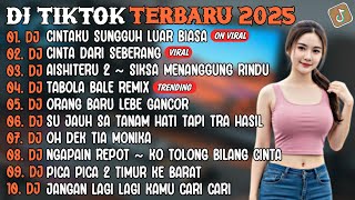 Download lagu DJ TIKTOK TERBARU 2025 | DJ CINTAKU SUNGGUH LUAR BIASA🎵DJ CINTA DARI SEBERANG🎵| FULL ALBUM mp3
