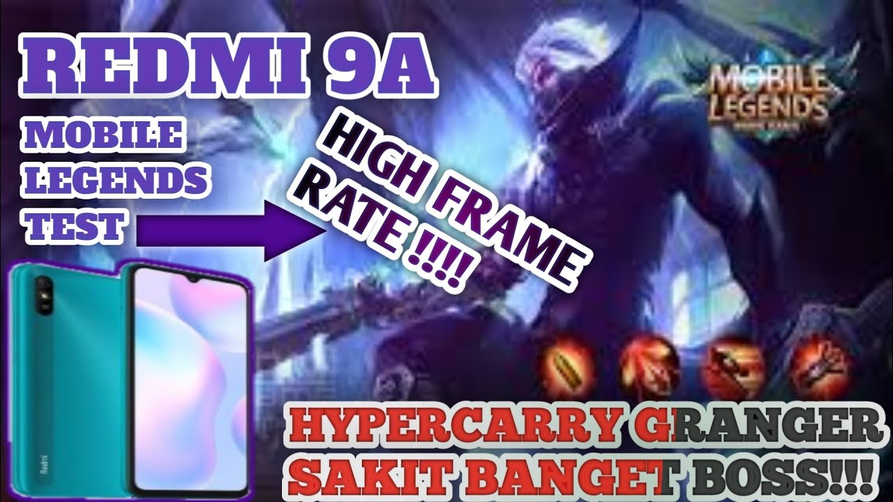 REDMI 9A MOBILE LEGENDS TEST | HIGH FRAME RATE X HYPERCARRY GRANGER !!!