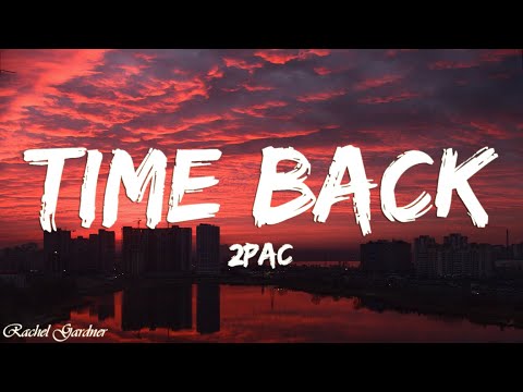2pac - 時光倒流（歌詞） (2pac - Time Back (Lyrics))