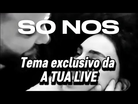 Só nós - A TUA LIVE ( Locutor Ricardo Santos )