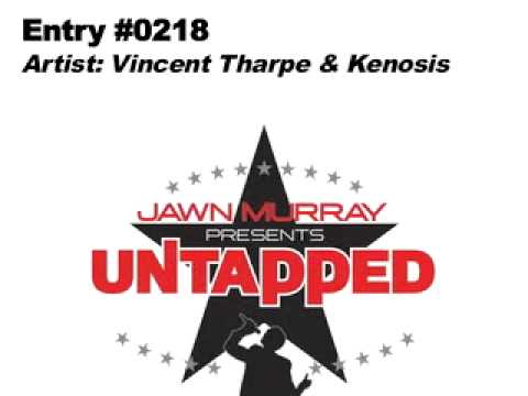 0218_Vincent Tharpe & Kenosis #Untapped