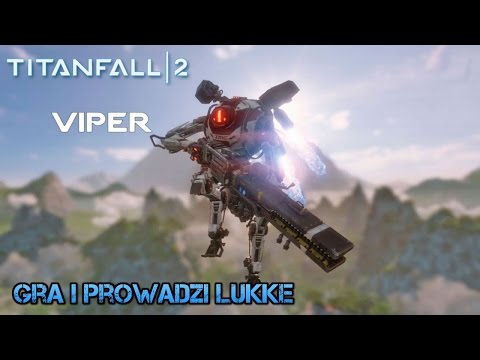 TITANFALL 2 - odc. 10 - Boss Żmija