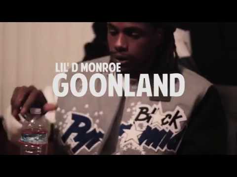 Lil D Monroe - GoonLand | Directed by @EbabyWho