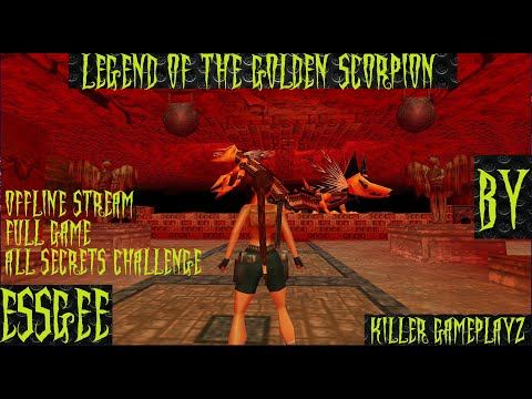 (KG Odyssey) Legend of the Golden scorpion TRLE / Complete Game / All Secrets
