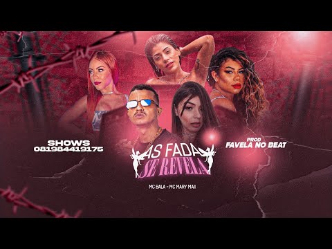 MC BALA DA TROPA E MC MARY MAII - AS FADA SE REVELA - REMIX BREGA FUNK