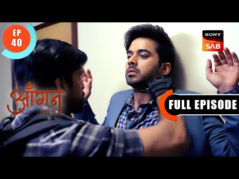 Akash Is Caught | Aangan Aapno Kaa | Ep 40 | Full Episode | 25 Jan 2024