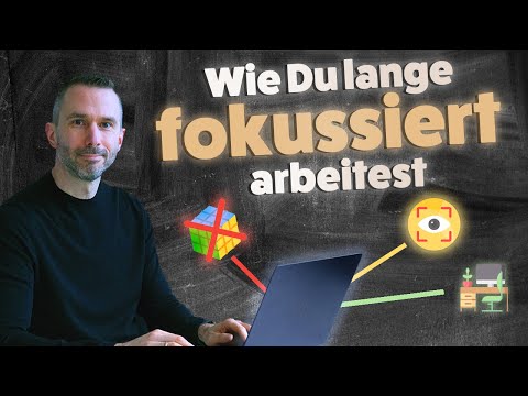 6 Profi-Tipps für ultimativen Fokus und Konzentration bei der Arbeit | Deep Work
