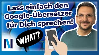 Dein Handy wird zum Simultan-Dolmetscher: der Google-Übersetzer mit se
