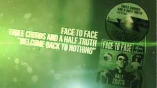 Face to Face - Welcome Back to Nothing