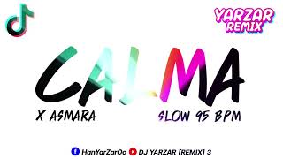 Download lagu #ฮิตในtiktok (Calma x Asmara).slow 95 BPM #กำลังฮิตในtiktok DJ YARZAR REMIX mp3