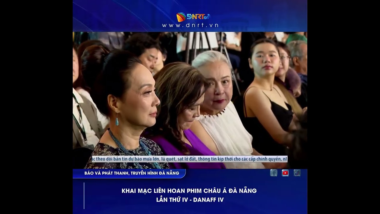 KHAI MẠC LIÊN HOAN PHIM CHÂU Á ĐÀ NẴNG LẦN THỨ IV - DANAFF IV
