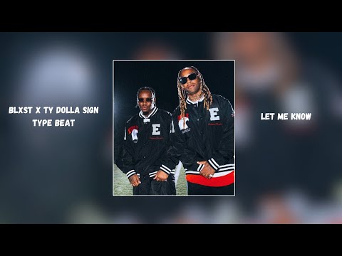 [FREE FOR PROFIT] Blxst x Ty Dolla Sign Type Beat - "Let Me Know"