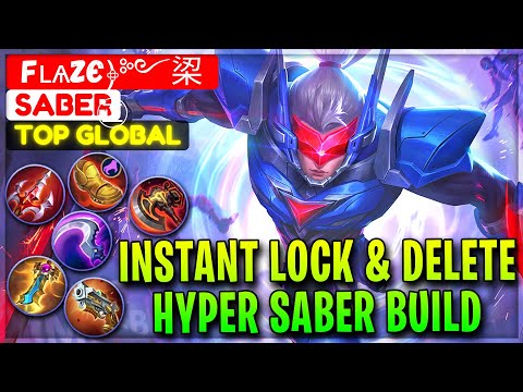 Instant Lock & Delete, Hyper Saber Build - Former Top 1 Global Saber Fʟѧzє﴿༻鿄㊣ - Mobile Legends