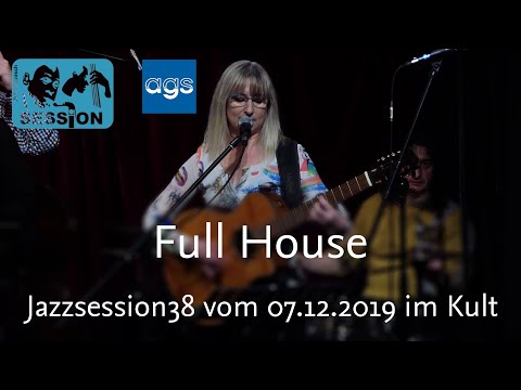 Full House - Jazzsession38 vom 07.12.2019 im Kult