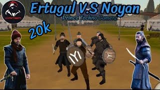 Ertugrul VS Noyan (Gameplay)Ottoman Empire Kingdom