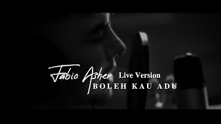 Download lagu Fabio Asher - Boleh Kau Adu (Live Studio Version) mp3