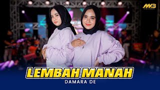 Download lagu DAMARA DE - LEMBAH MANAH Ft.BINTANG FORTUNA mp3