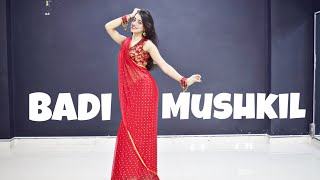 Badi Mushkil Kashika Sisodia Choreography