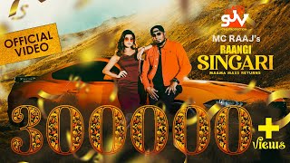 Raangi Singari  MC Raaj  Official Music Video  202