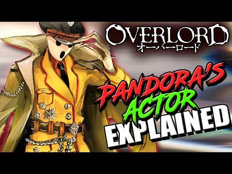 Who Is Pandora's Actor? | OVERLORD P.A's - Lore, Creation, & Interesting Characteristics Video