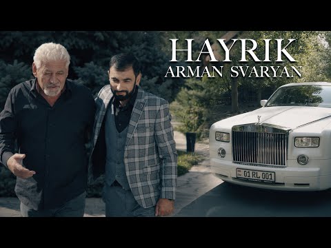 ARMAN SVARYAN  -  HAYRIK NEW
