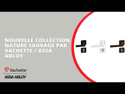 Nouvelle collection Nature Sauvage par Vachette / ASSA ABLOY