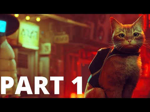 STRAY Gameplay Walkthrough Part 1 | No Commentary