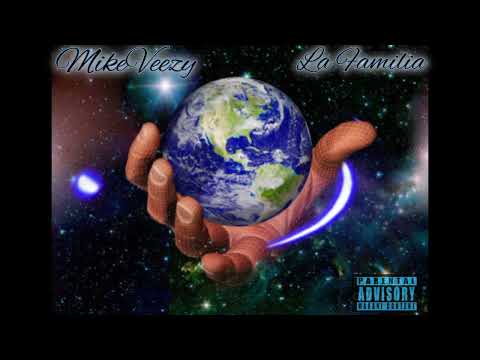 MikeVeezy - La Familia (Official Audio)