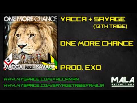 Vacca feat. Savage of 13th Tribe - One More Chance (Prod. Exo) - Sep 2010