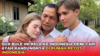 Download lagu THESE TWO FOREIGNERS CAME TO INDONESIA TO SEARCH FOR THEIR FATHER WHO LIVED IN POOR IN A RANDOM H... mp3