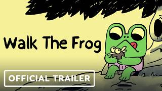 Walk The Frog trailer