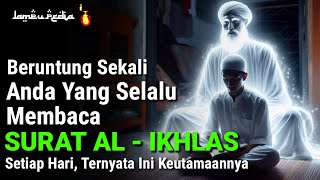 Download lagu ANDA WAJIB TAHU !! Ternyata Inilah 12 Keajaiban Surat Al Ikhlas Jika Dibaca Setiap Hari mp3 Download lagu ANDA WAJIB TAHU !! Ternyata Inilah 12 Keajaiban Surat Al Ikhlas Jika Dibaca Setiap Hari mp3