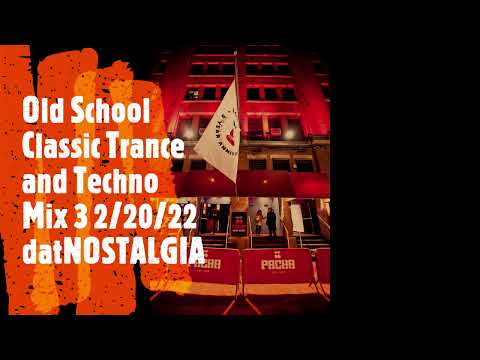 Old School , Classic Trance and Techno Mix 3 - 2/20/21