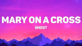 Download lagu Ghost - Mary On A Cross (Lyrics) mp3 Download lagu Ghost - Mary On A Cross (Lyrics) mp3